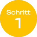 Kreisförmiges gelbes Schild mit der Aufschrift "Schritt 1" in großen weißen Zahlen.